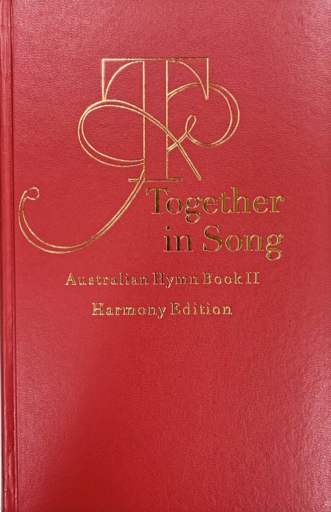 Together in Song : Australian Hymn Book : Harmony Edition | Garratt