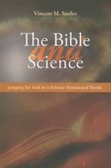 Bible and Science: Longing for God in a Science-Dominated World