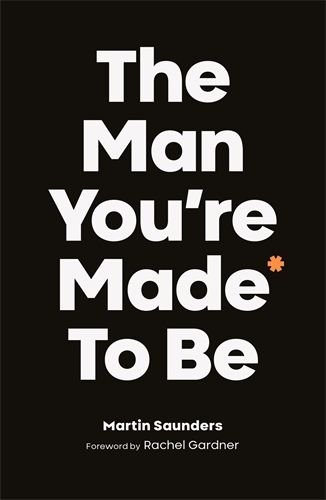 Man You're Made to Be