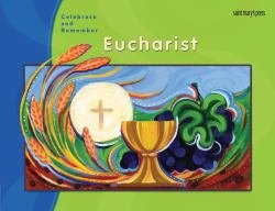 Celebrate and Remember: Eucharist Candidate / Child's Handbook 