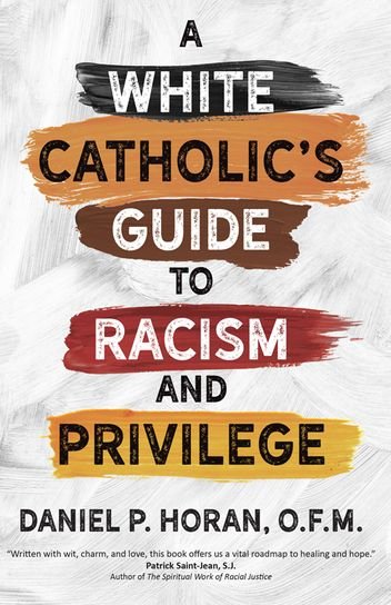 White Catholic’s Guide to Racism and Privilege