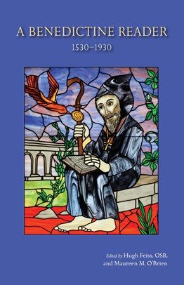 Benedictine Reader: 1530-1930 - Cistercian Studies Series