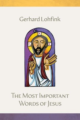 Most Important Words of Jesus hardcover