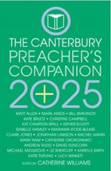 2025 Canterbury Preacher's Companion: 150 complete sermons for Sundays, Festivals and Special Occasions - Year C