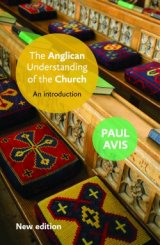 An Anglican Understanding of the Church New edition