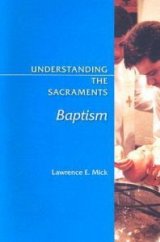 Understanding the Sacraments: Baptism