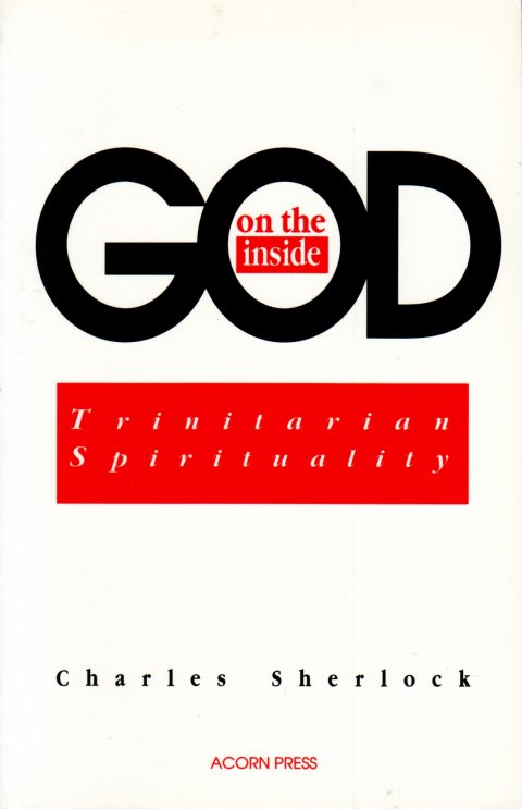 God on the Inside: Trinitarian Spirituality