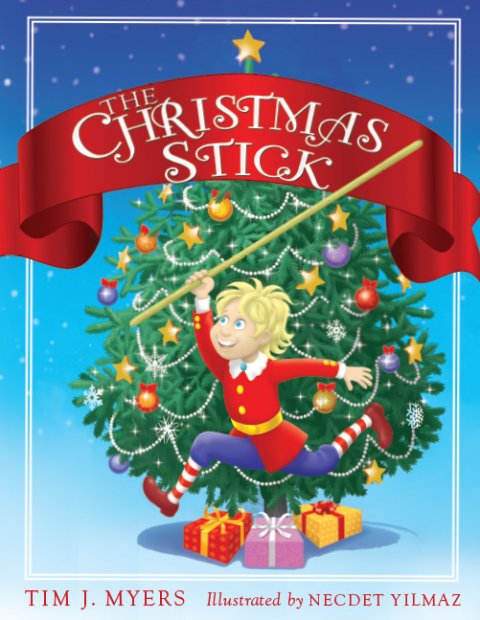 Christmas Stick: A Children's Story