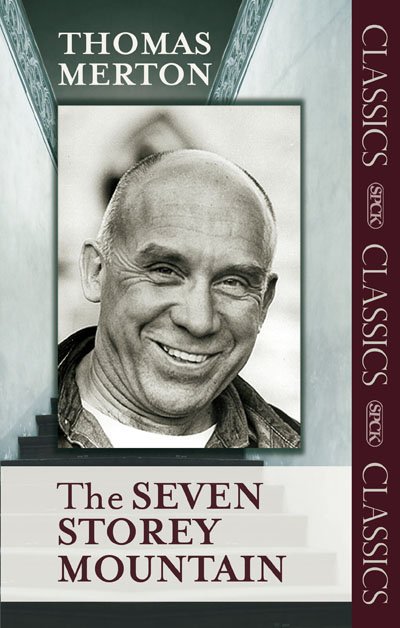 Seven Storey Mountain Classic Ed
