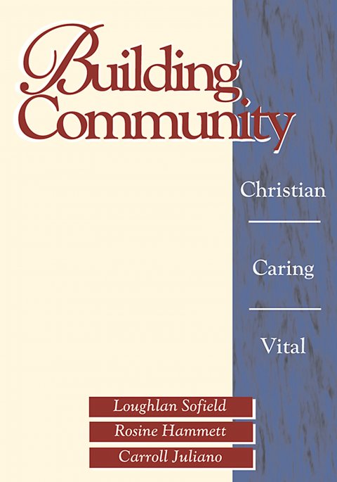 Building Community : Christian, Caring, Vital