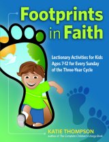 Footprints in Faith: Lectionary Activity Book for Kids (ages 7-12) 