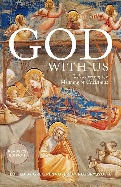 God With Us: Rediscovering the Meaning of Christmas - Reader's Edition