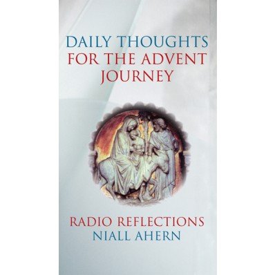 Daily Thoughts for the Advent Journey: Radio Reflections