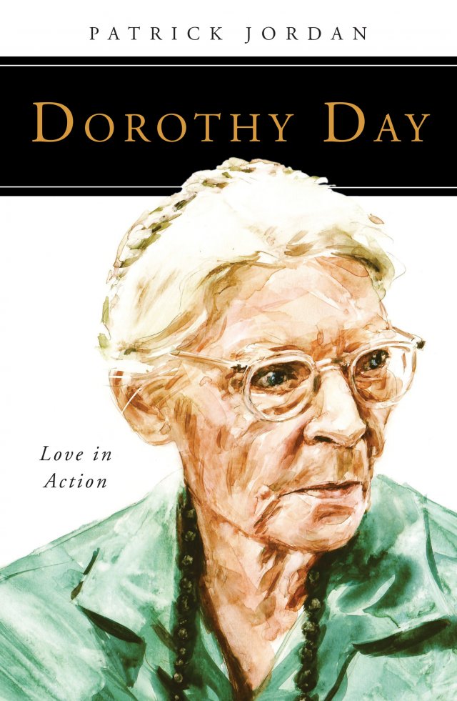 Dorothy Day: Love in Action People of God series