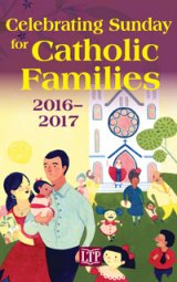 Celebrating Sunday for Catholic Families 2016 - 2017