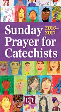 Sunday Prayer for Catechists 2016 - 2017