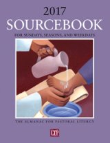 Sourcebook for Sundays, Seasons and Weekdays 2017