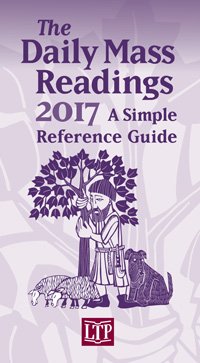 Daily Mass Readings 2017 : A Simple Reference Guide