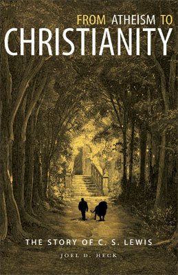 From Atheism to Christianity: The Story of C. S. Lewis