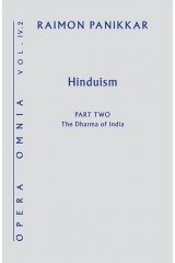 Hinduism: Opera Omnia, Volume IV: Part 2- The Dharma of India