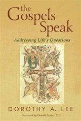 Gospels Speak: Addressing Life's Questions 