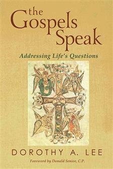 Gospels Speak: Addressing Life's Questions 