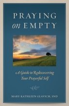 Praying on Empty: A guide to Rediscovering your Prayerful Self