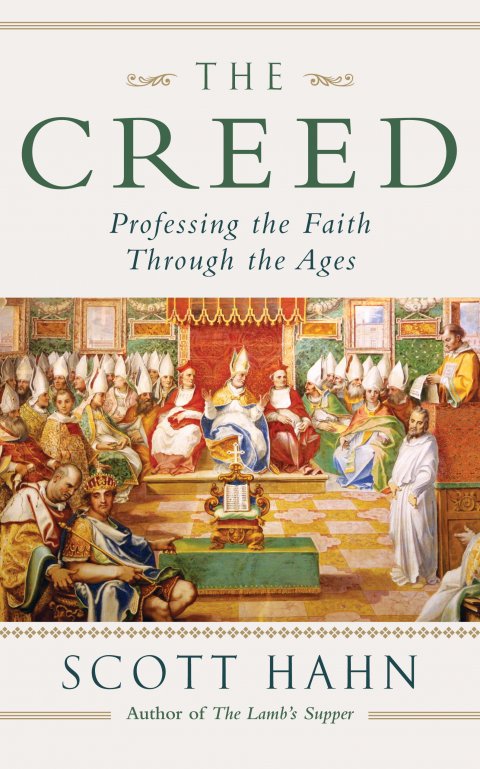 Creed: Professing the Faith Through the Ages