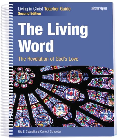 Living Word: The Revelation of God's Love - Second Edition Teacher Guide - Living in Christ Series