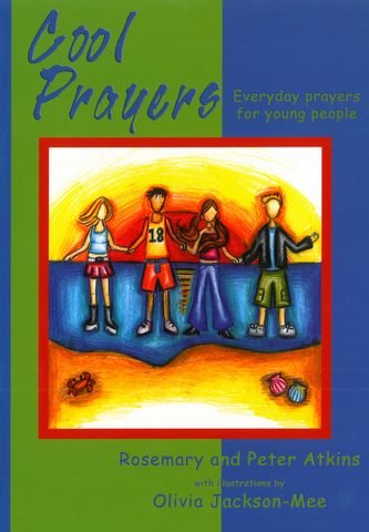 Cool Prayers: Everyday Prayers for Young People