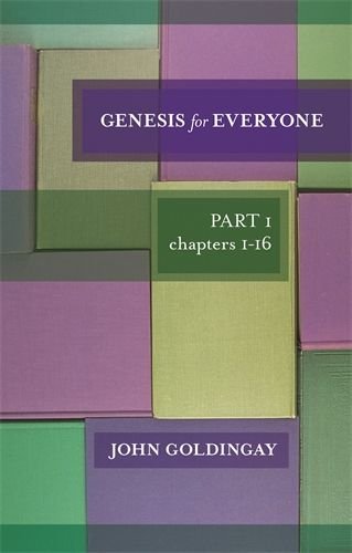 Genesis for Everyone Part 1:  Chapters 1-16