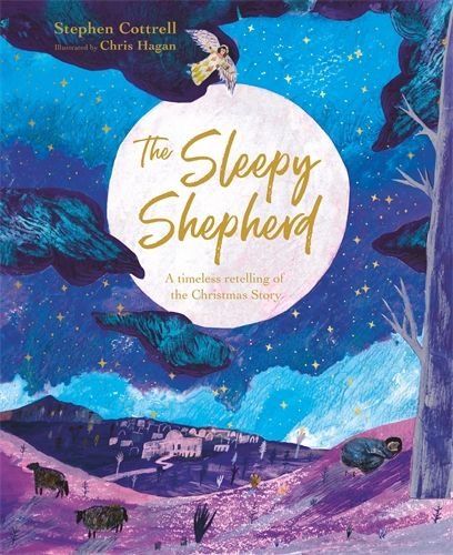Sleepy Shepherd: A Timeless Retelling of the Christmas Story 