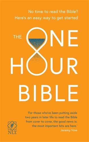One Hour Bible: From Adam to Apocalypse in sixty minutes 