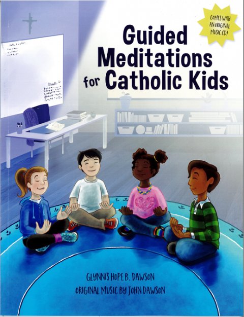 Guided Meditations for Catholic Kids (Book & CD)