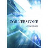 Cornerstone: Encountering the Spirit of Christ in the Catholic School