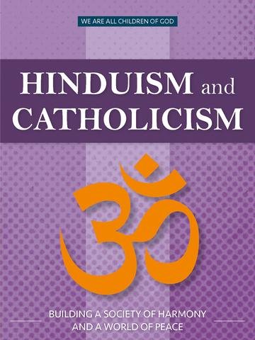 Hinduism and Catholicism: Building a Society of Harmony and a World of Peace - We Are All Children of God Series