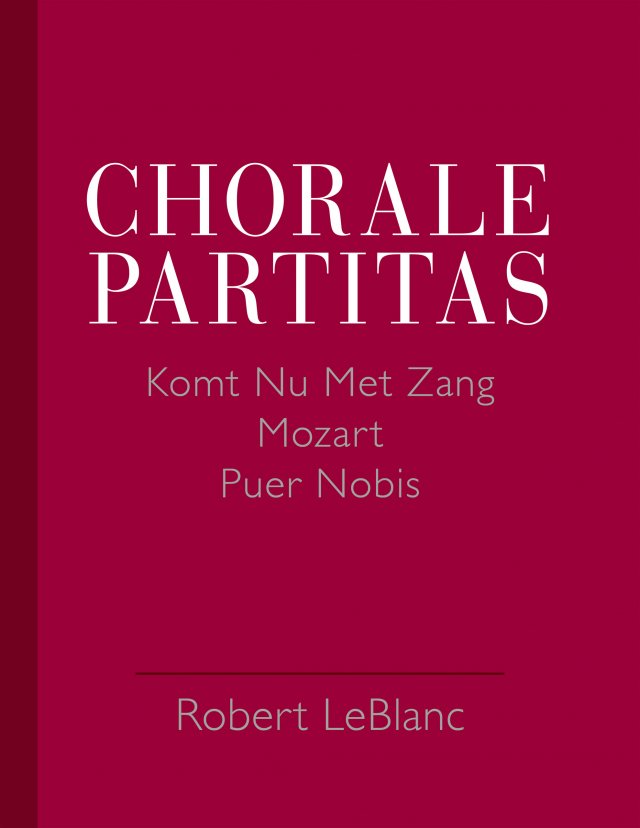 Chorale Partitas: Komt Nu Met Zang, Mozart, Puer Nobis