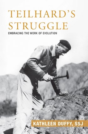 Teilhard’s Struggle: Embracing the Work of Evolution