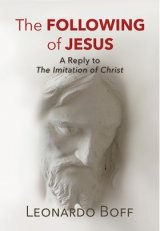 The Following of Jesus: A Reply to “The Imitation of Christ”