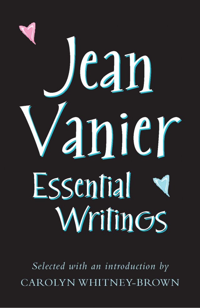 Jean Vanier: Essential Writings