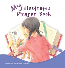 My Illustrated Prayer Book Extracts from a Prayer Book for Australia APBA 