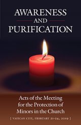 Awareness and Purification: Acts of the Meeting for the Protection of Minors in the Church