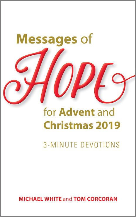 Messages of Hope for Advent and Christmas 2019 - 3 minute devotions