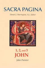 1, 2 and 3 John: Sacra Pagina Volume 18 Hardcover