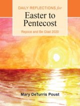 Rejoice and Be Glad: Daily Reflections for Easter to Pentecost 2020