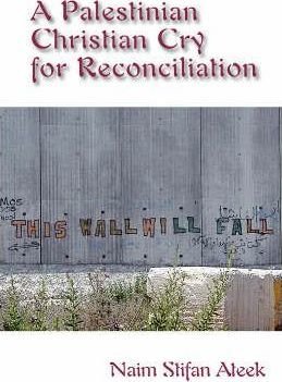 A Palestinian Christian Cry for Reconciliation