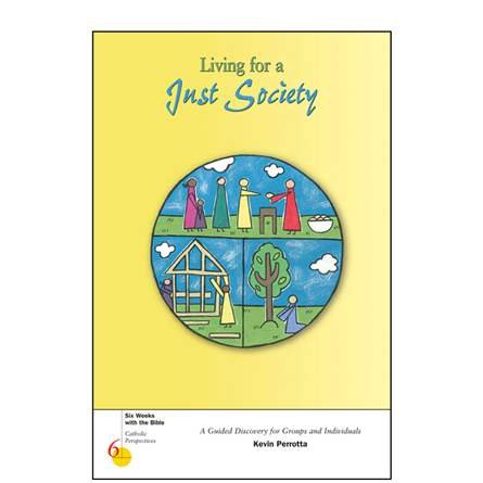 Living for a Just Society (Six Weeks with the Bible Series)