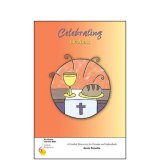 Celebrating the Mass (Six Weeks with the Bibles Series)