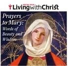Prayers to Mary (Living with Christ)