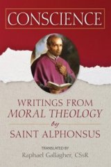 Conscience: Writings from "Moral Theology" by Saint Alphonsus